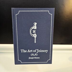 THE ART OF JOINERY Joseph Moxon 2013 Hardcover Book Lost Art Press 2nd Edition